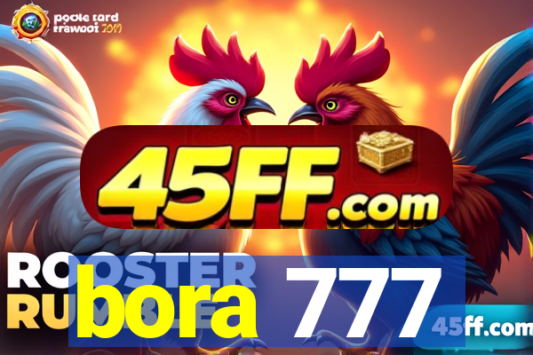 bora 777